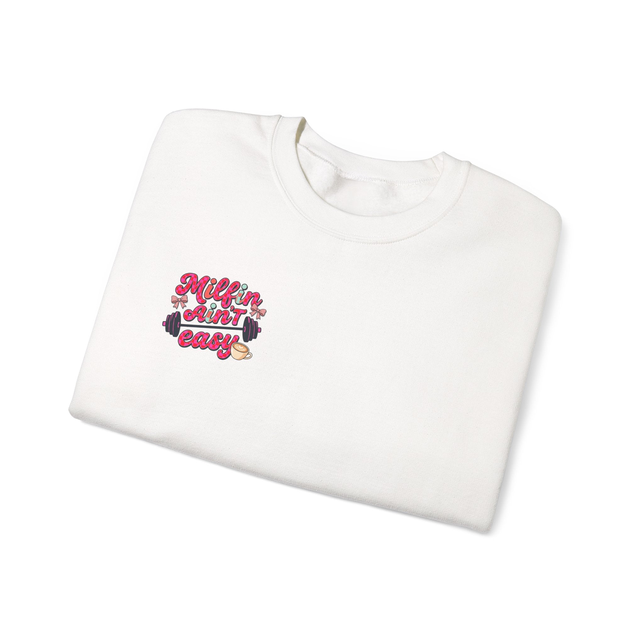 Milfin Ain't Easy Sweatshirt — Funny Mom Fitness Crewneck