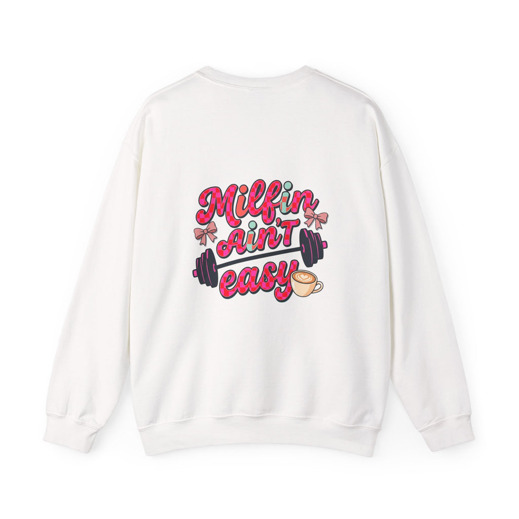 Milfin Ain't Easy Sweatshirt — Funny Mom Fitness Crewneck