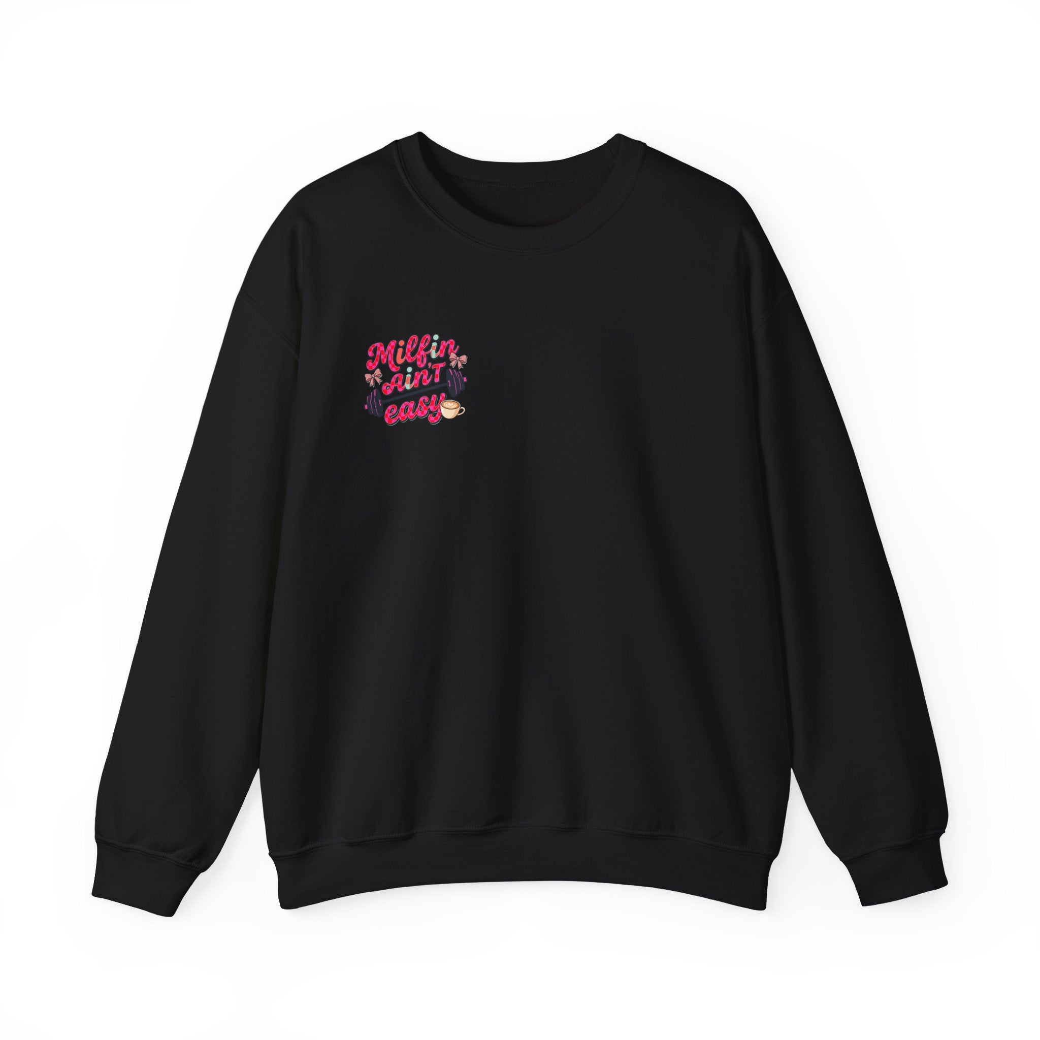 Milfin Ain't Easy Sweatshirt — Funny Mom Fitness Crewneck
