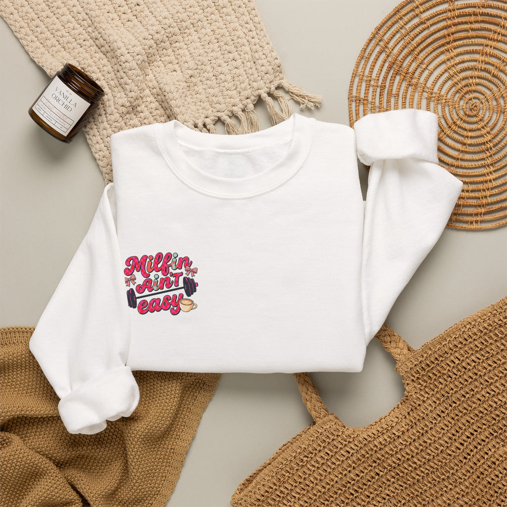Milfin Ain't Easy Sweatshirt — Funny Mom Fitness Crewneck